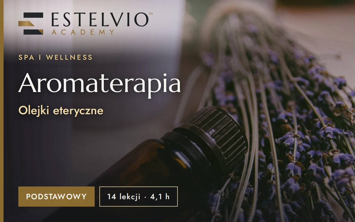 Aromaterapia: Olejki eteryczne