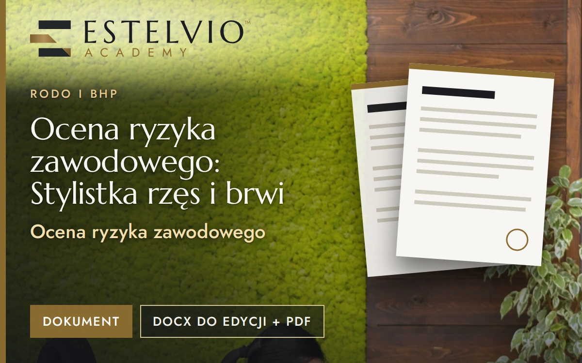 Ocena ryzyka zawodowego: Stylistka rzęs i brwi