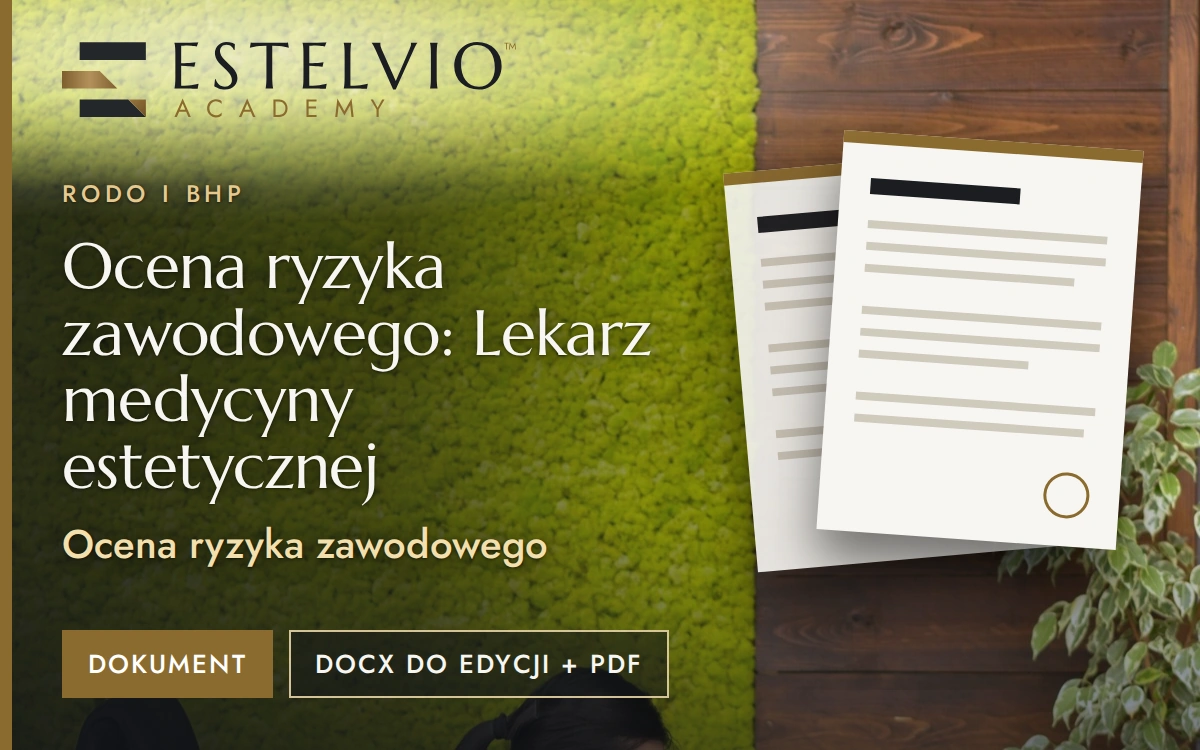 Ocena ryzyka zawodowego: Lekarz medycyny estetycznej