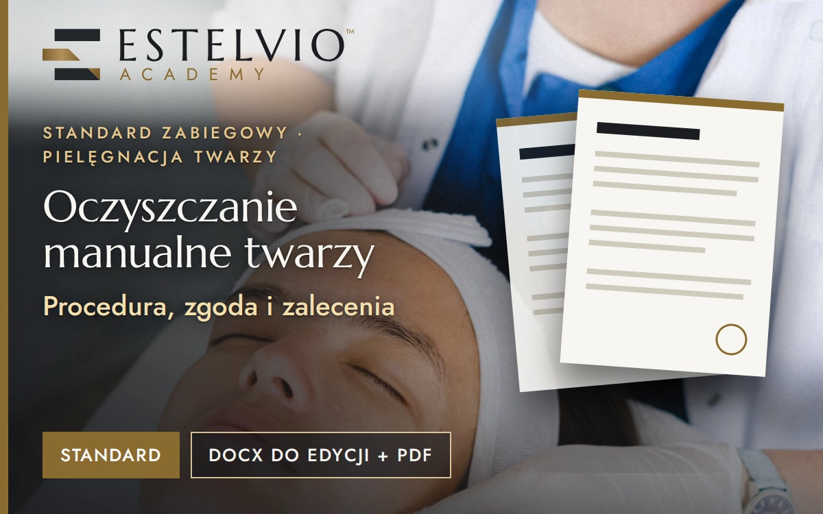 Standard zabiegu: Oczyszczanie manualne twarzy