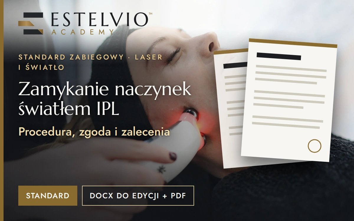 Standard zabiegu: Zamykanie naczynek światłem IPL