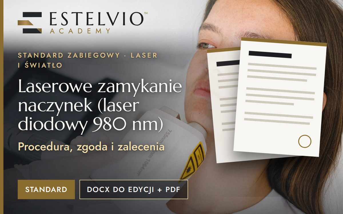 Standard zabiegu: Laserowe zamykanie naczynek (laser diodowy 980 nm)
