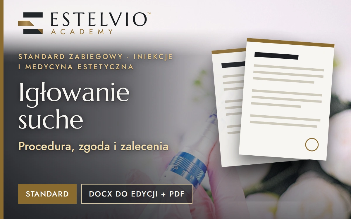 Standard zabiegu: Igłowanie suche
