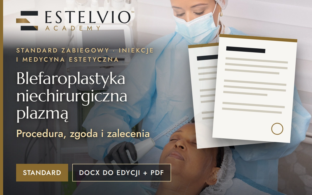 Standard zabiegu: Blefaroplastyka niechirurgiczna plazmą