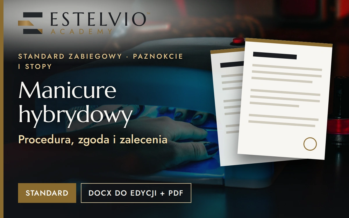 Standard zabiegu: Manicure hybrydowy