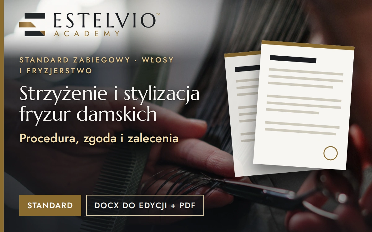 Standard zabiegu: Strzyżenie i stylizacja fryzur damskich