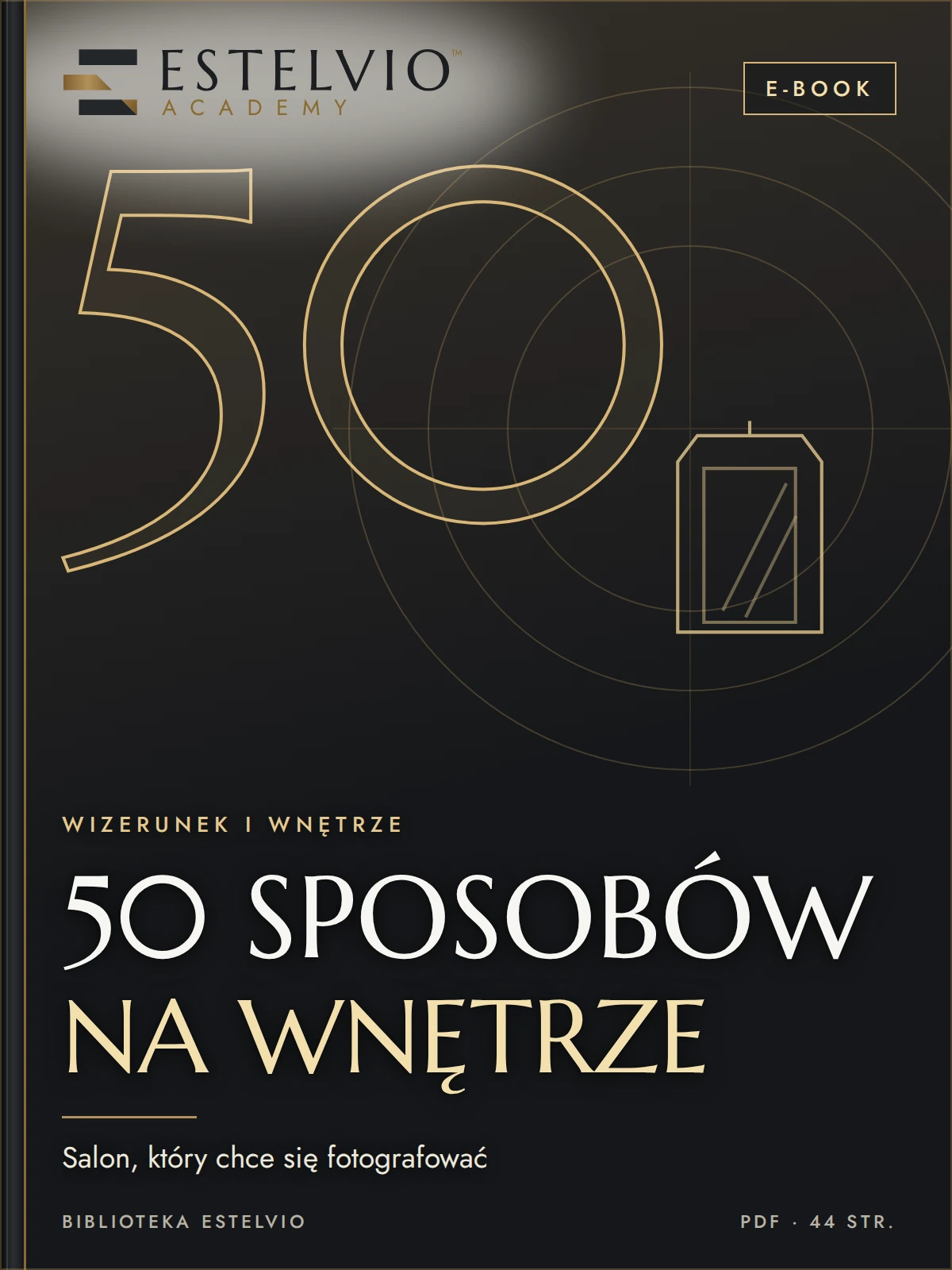 E-book: 50 sposobów na wnętrze salonu, które klienci chcą fotografować